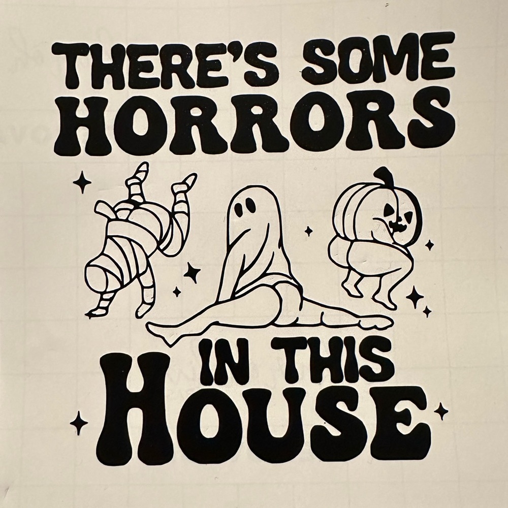 There’s Some Horrors in This House Decal Sticker